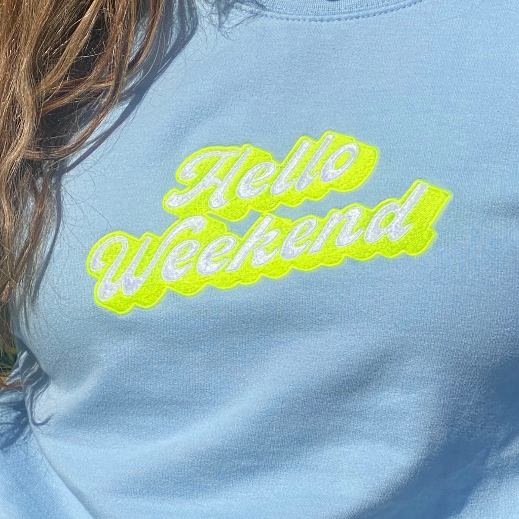 Hello 2025 weekend sweatshirt